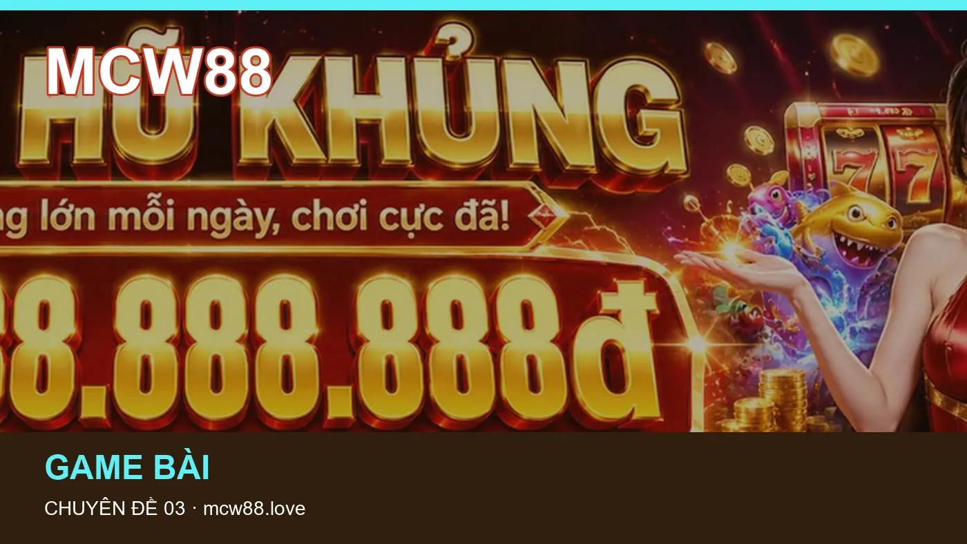 Danh sách kiểm tra thông tin Bóng đá dành cho người đọc MCW88